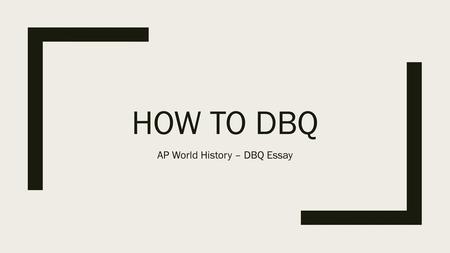AP World History – DBQ Essay