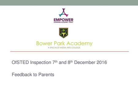 OfSTED Inspection 7th and 8th December 2016 Feedback to Parents