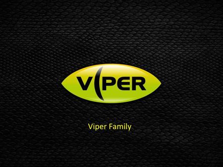 Viper Family.