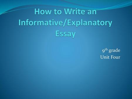 How to Write an Informative/Explanatory Essay