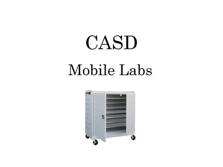 CASD Mobile Labs.