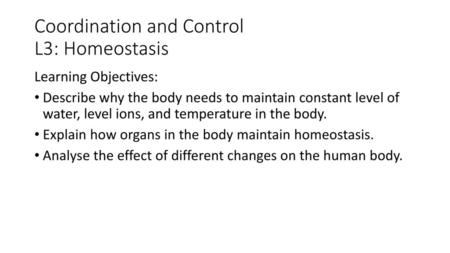 Coordination and Control L3: Homeostasis