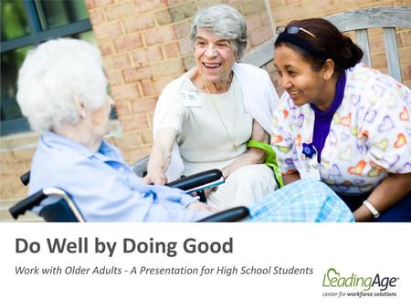 Work with Older Adults - A Presentation for High School Students