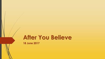 After You Believe 18 June 2017.