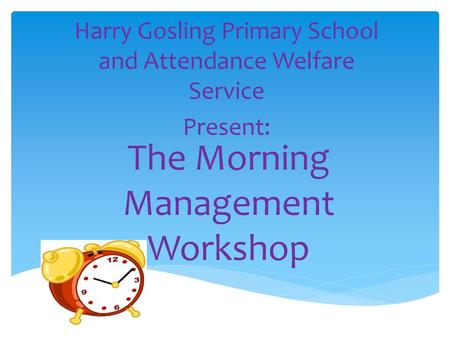 The Morning Management Workshop