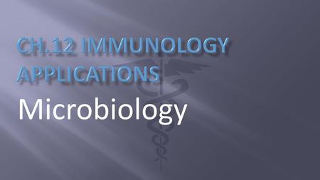 Ch.12 Immunology Applications