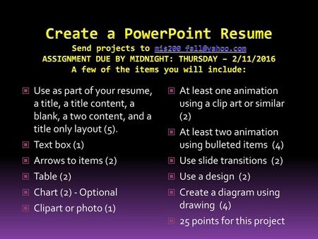 Create a PowerPoint Resume Send projects to