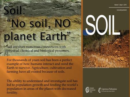 Soil: “No soil, NO planet Earth”