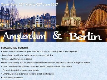 Amsterdam & Berlin Travel Date: 26th May to 02nd June 2017