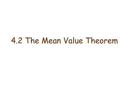 4.2 The Mean Value Theorem.