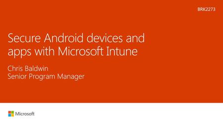 Secure Android devices and apps with Microsoft Intune