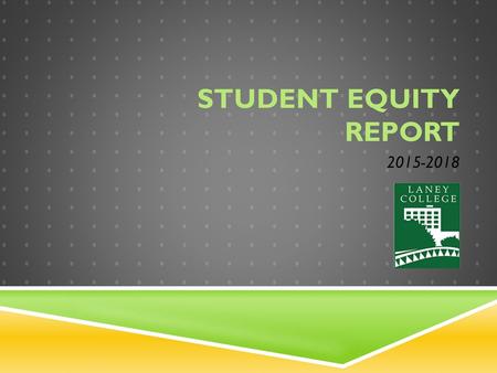 Student Equity Report 2015-2018.