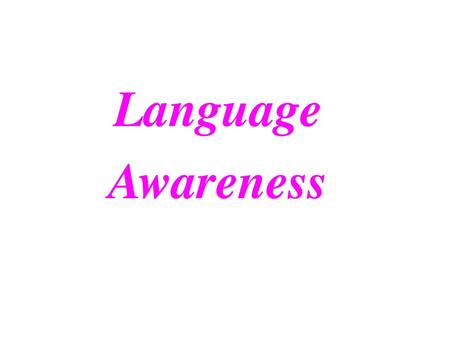 Language Awareness.