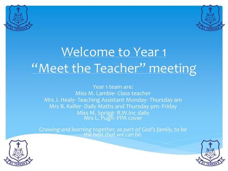 Welcome to Year 1 “Meet the Teacher” meeting