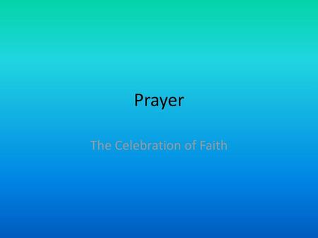The Celebration of Faith