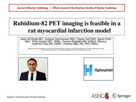 Journal of Nuclear Cardiology | Official Journal of the American Society of Nuclear Cardiology Rubidium-82 PET imaging is feasible in a rat myocardial.