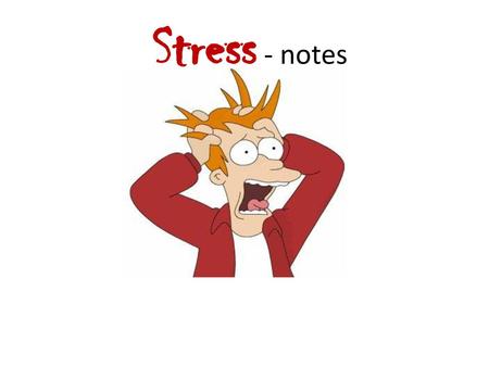 Stress - notes.
