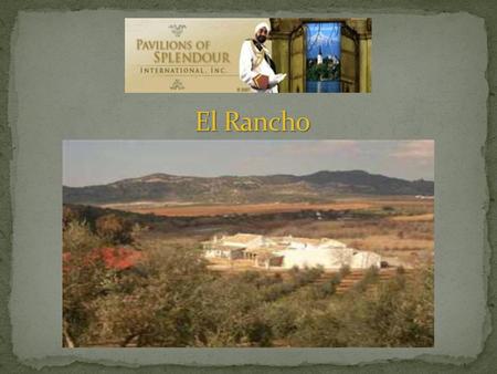 El Rancho.