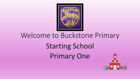 Welcome to Buckstone Primary