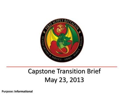 Capstone Transition Brief May 23, 2013