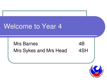 Mrs Barnes 4B Mrs Sykes and Mrs Head 4SH