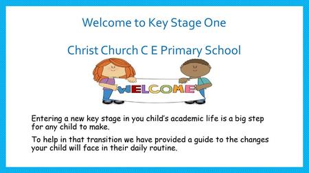 Welcome to Key Stage One Christ Church C E Primary School