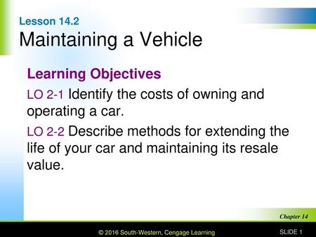 Lesson 14.2 Maintaining a Vehicle