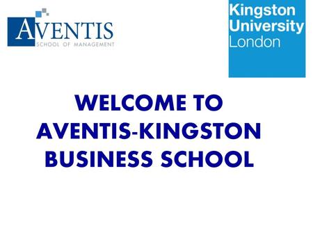 WELCOME TO AVENTIS-KINGSTON BUSINESS SCHOOL
