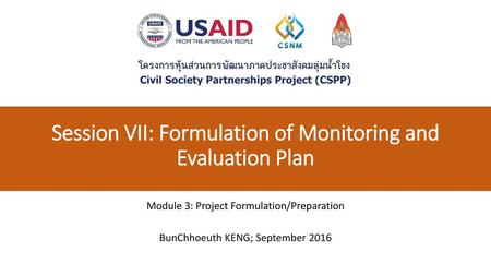 Session VII: Formulation of Monitoring and Evaluation Plan