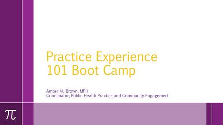 Practice Experience 101 Boot Camp