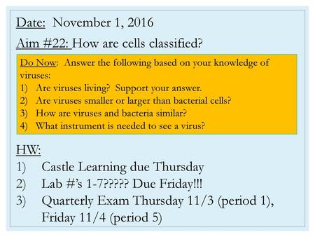 Aim #22: How are cells classified?
