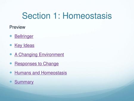 Section 1: Homeostasis Preview Bellringer Key Ideas