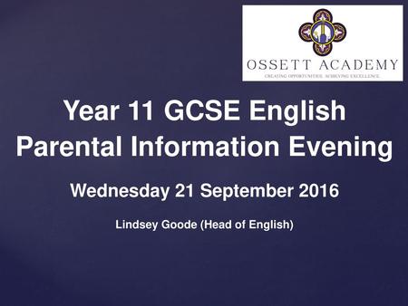 Parental Information Evening Lindsey Goode (Head of English)