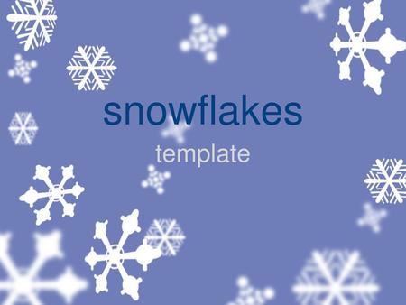 Snowflakes template.