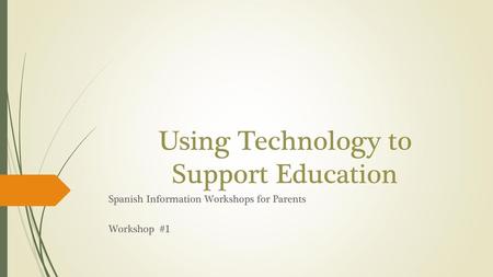 Using Technology to Support Education