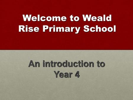 Welcome to Weald Rise Primary School