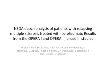 NEDA epoch analysis of patients with relapsing multiple sclerosis treated with ocrelizumab: Results from the OPERA I and OPERA II, phase III studies G.