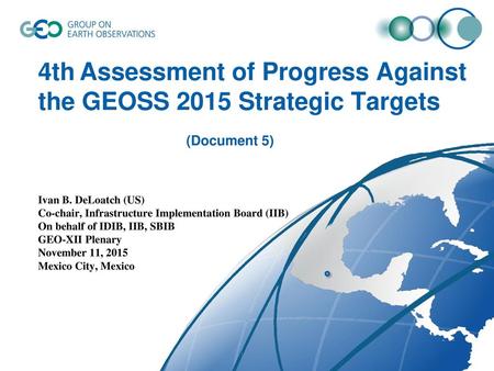 4th Assessment of Progress Against the GEOSS 2015 Strategic Targets