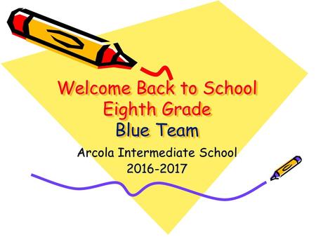Welcome Back to School Eighth Grade Blue Team