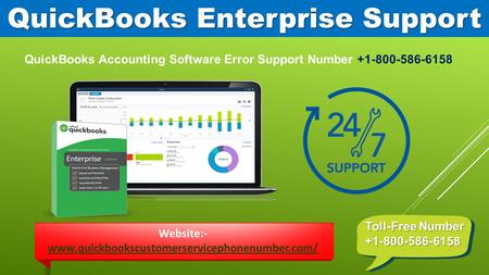 QuickBooks Enterprise Support Toll-Free Number Website:-  QuickBooks Accounting Software Error.