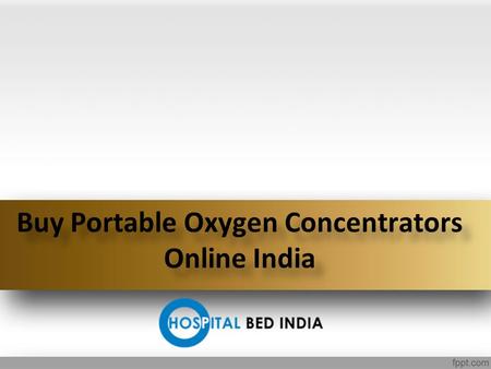 Buy Portable Oxygen Concentrators Online India Buy Portable Oxygen Concentrators Online India.