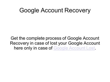 Google Account Recovery Steps