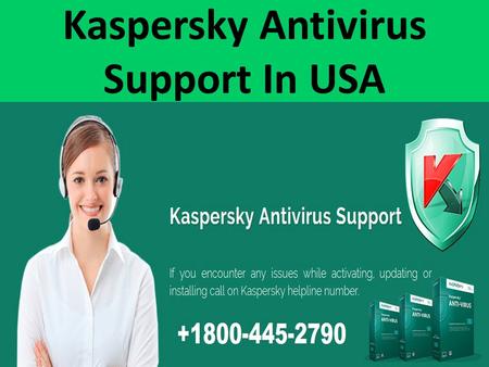 Kaspersky Antivirus Support In USA. Support Phone Number For Kaspersky Antivirus :