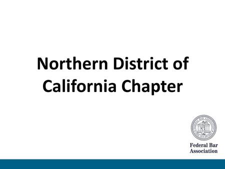 Northern District of California Chapter