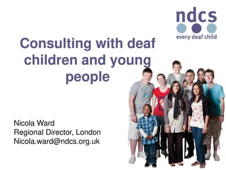 Consulting with deaf children and young people
