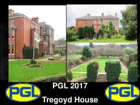PGL 2017 Tregoyd House.