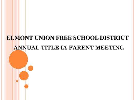 ANNUAL TITLE IA PARENT MEETING