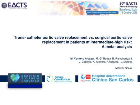 Trans- catheter aortic valve replacement vs