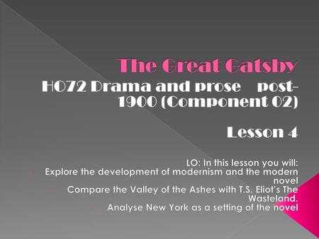 The Great Gatsby HO72 Drama and prose post-1900 (Component 02)