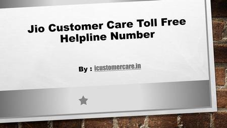Jio Customer Care Toll Free Helpline Number